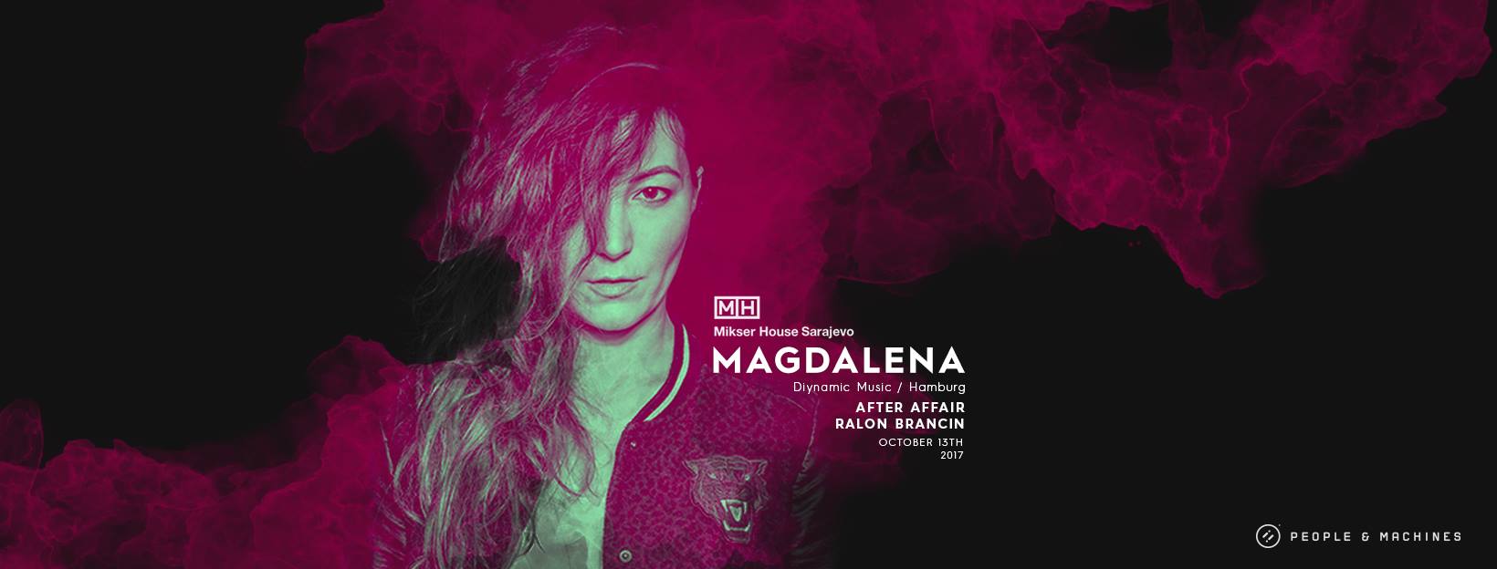 Magdalena I Diynamic Music 13.10.2017. Mikser, Sarajevo