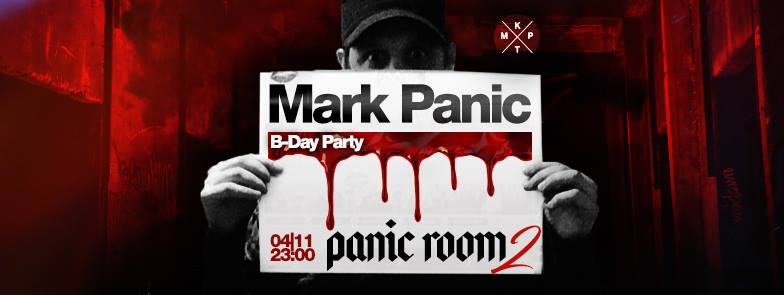 PANIC ROOM Vol. 2 | Mark Panic B-Day Party  04.11.2017. KPTM