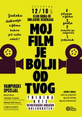 MOJ FILM JE BOLjI OD TVOG 12.10.2017. Dom omladine, Beograd