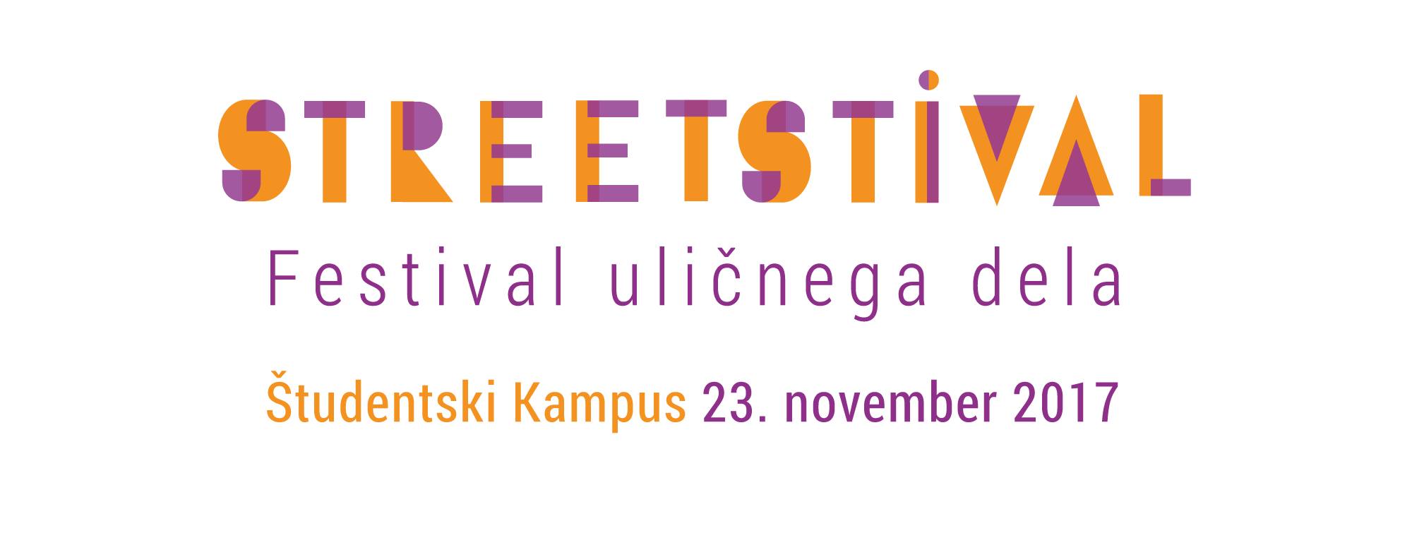 Streetstival – festival uličnega dela 23.11.2017. Študentski kampus