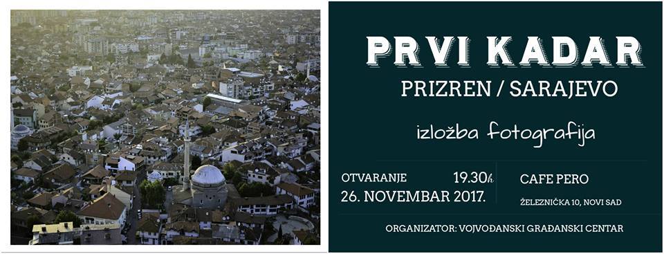 Prvi kadar: Prizren / Sarajevo 26.11 – 03.12.2017. Cafe Pero