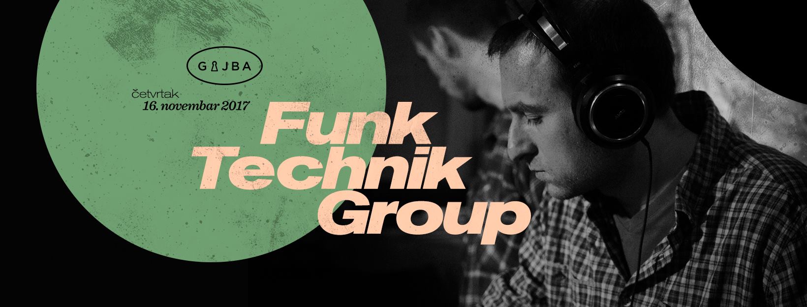 Funk Technik Group 16.11.2017 Gajba
