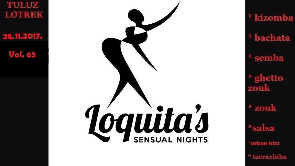 Loquita's sensual nights 28.11.2017. Tuluz Lotrek