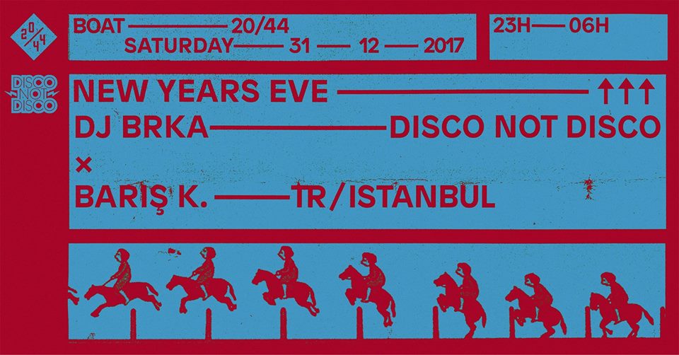 NYE w/ BARIS K (Istanbul / TR) Dj Brka Klub 20/44