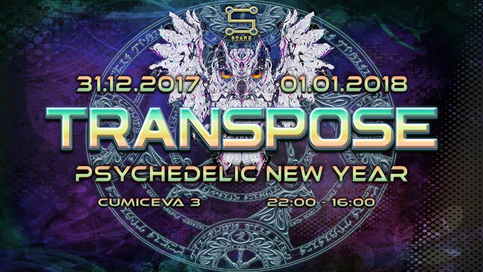 Psychedelic New Year─TranSpose 31.12.2017. Share