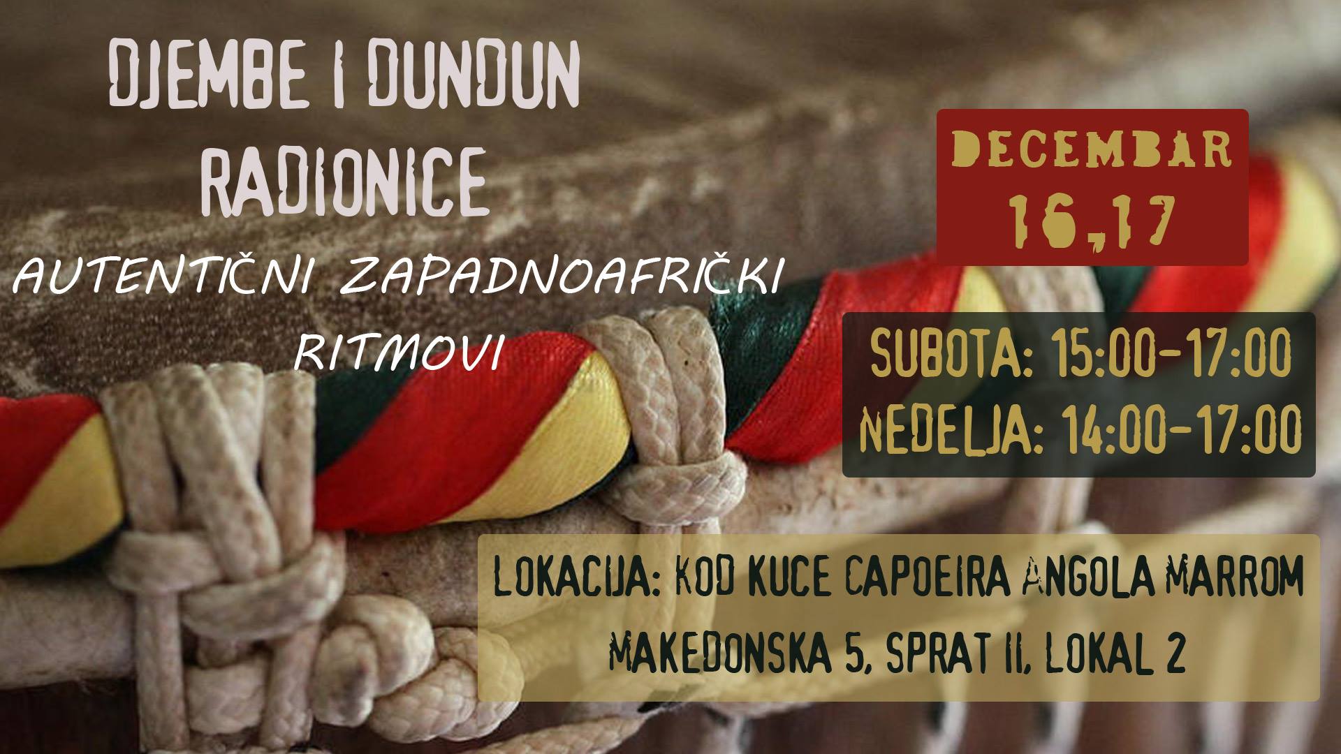 Djembe i Dundun Radionice 16 – 17.12. 2017. Djembija