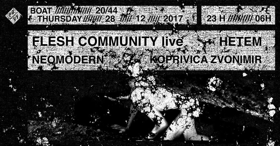 Flesh Community LIVE / Hetem / Neomodern / Koprivica 28.12.2017. Klub 20/44