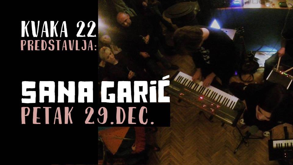 Sana Garić – Uživo 29.12.2017. Kvaka 22