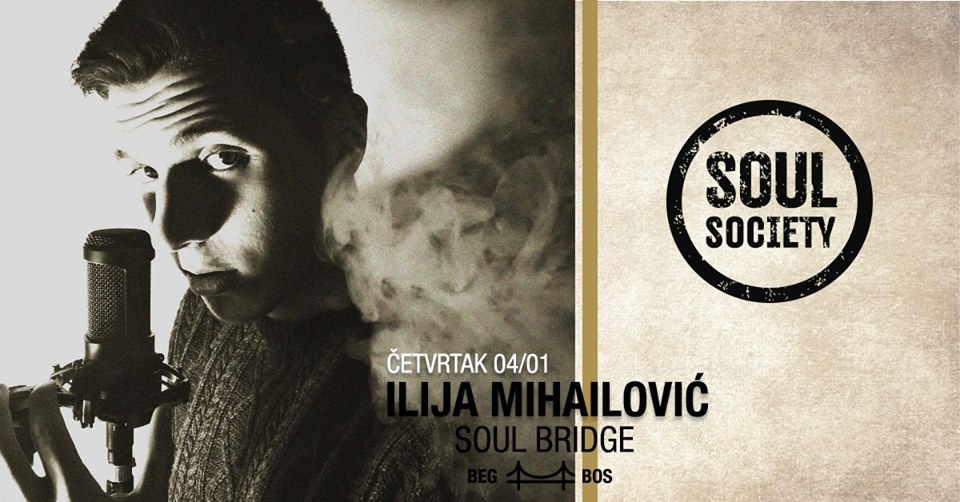 Ilija Mihailović Soul Bridge 04.01.2018. Soul Society