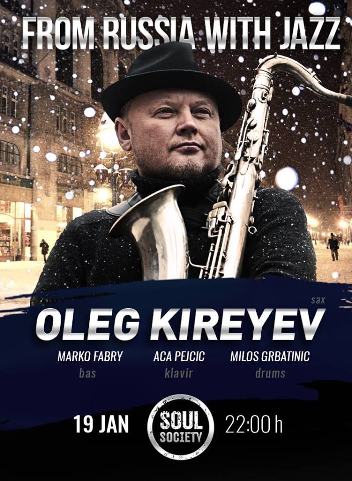 Oleg Kireyev From Russia With Jazz 19.01.2018.  Soul Society