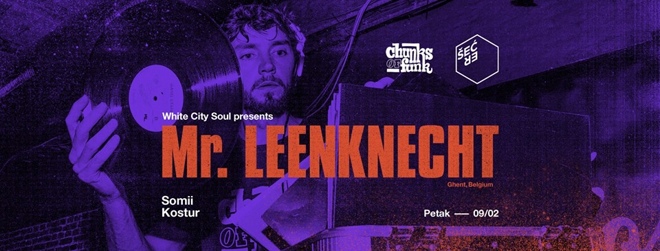 Mr. Leenknecht / Chunks of Funk  09.02.2018.Klub Šećer