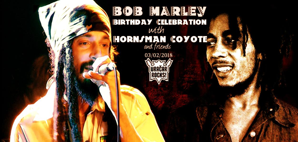 [:en]Bob Marley birthday celebration – Hornsman Coyote 03.02.2018. Bozidarac