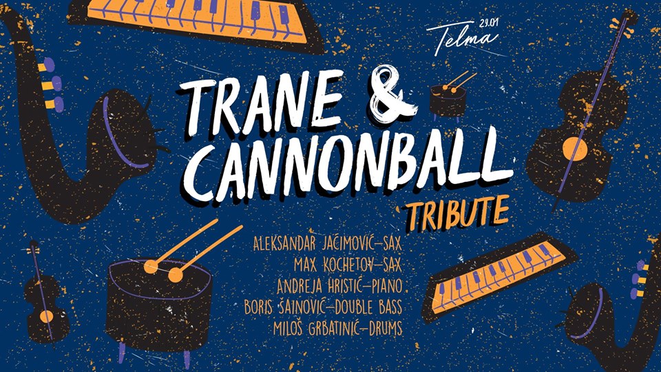 Jazz Večera // Trane & Cannonball  29.01.2018. Telma