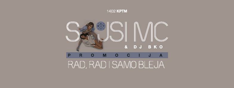 Sajsi MC & DJ BKO | Promocija Albuma: RAD, RAD I SAMO BLEJA 14.02.2018.KPTM
