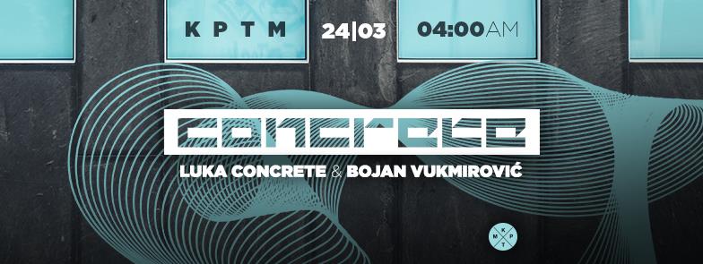 [:en]Concrete DJz | Bojan Vukmirović & Luka Concrete 24.03.2018.KPTM
