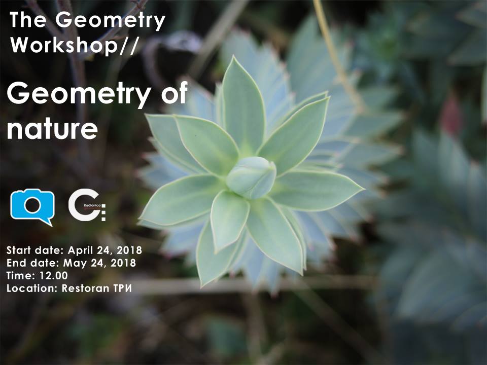 Geometrija u prirodi 21.04 – 24.05.2018.Restoran Tri