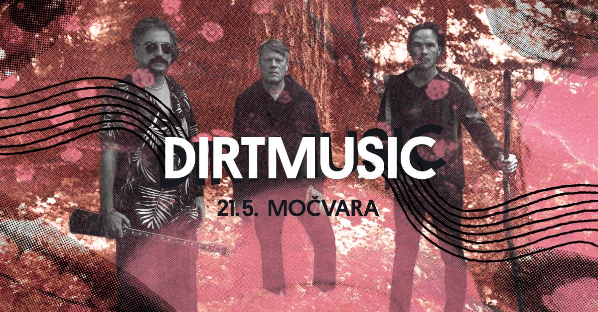 Dirtmusic / 21.05.2018. Močvara