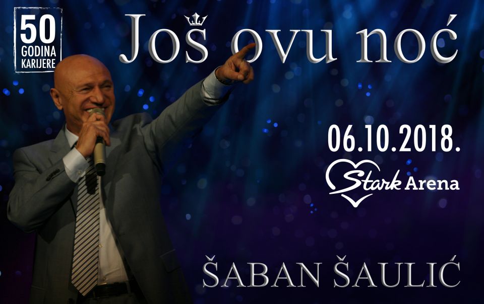 Šaban Šaulić 06.10.2018. Arena