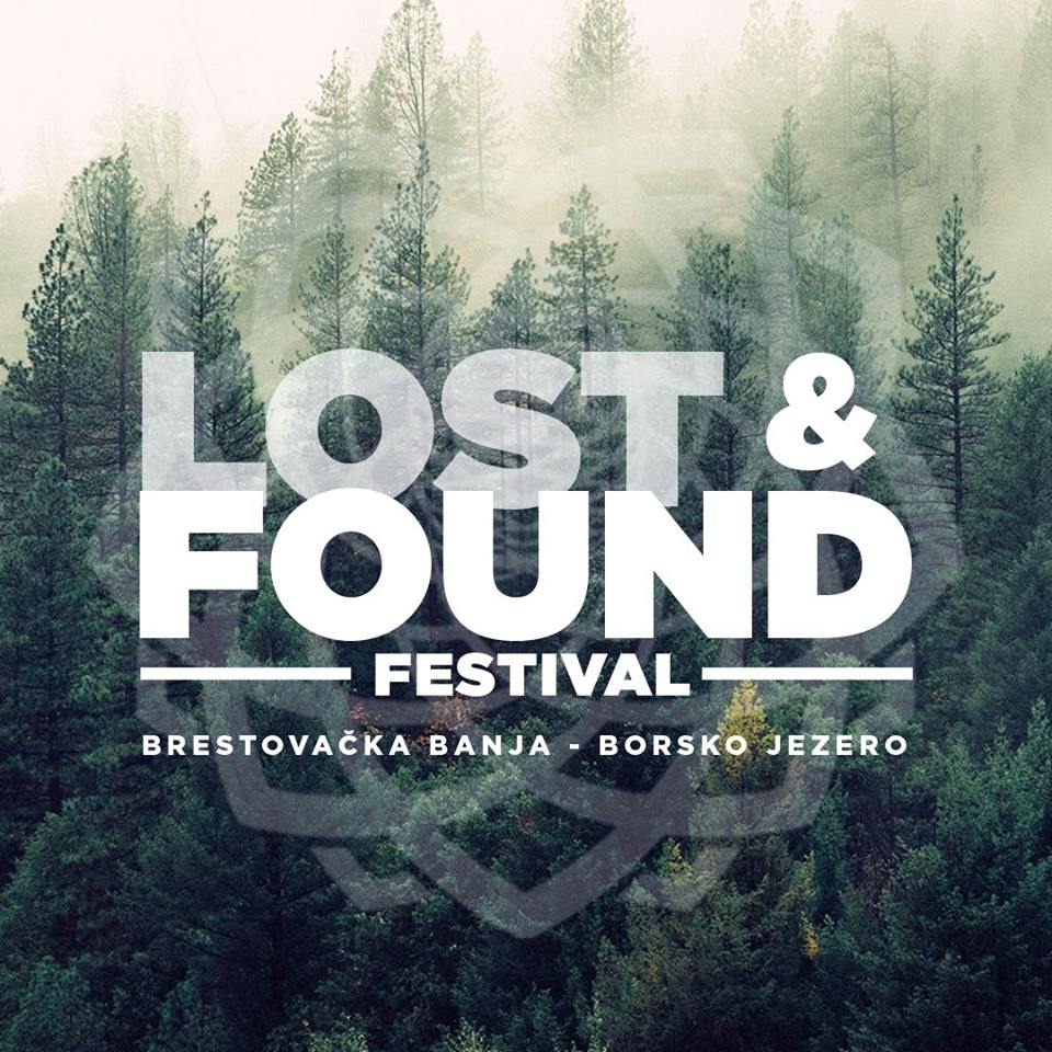 Lost & Found Festival 20 – 22.07.2018. Brestovačka banja