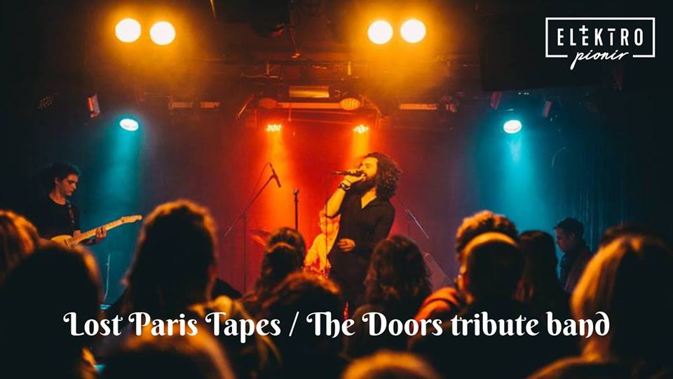 Lost Paris Tapes / The Doors Tribute Band 13.10.2018. Elektropionir