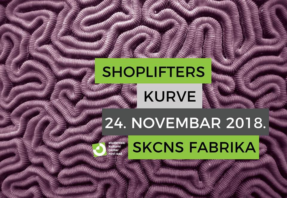 Shoplifters / Kurve – Live 24.11.2018. SKCNS Fabrika