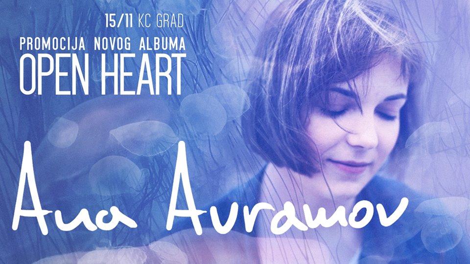 Ana Avramov: koncertna promocija albuma Open Heart 15.11.2018. KC Grad