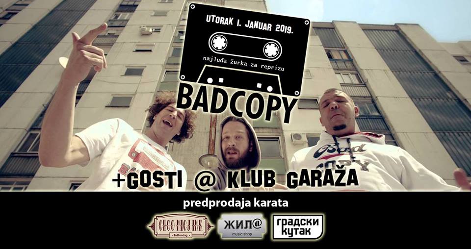 Bad Copy 01.01.2019. Garage