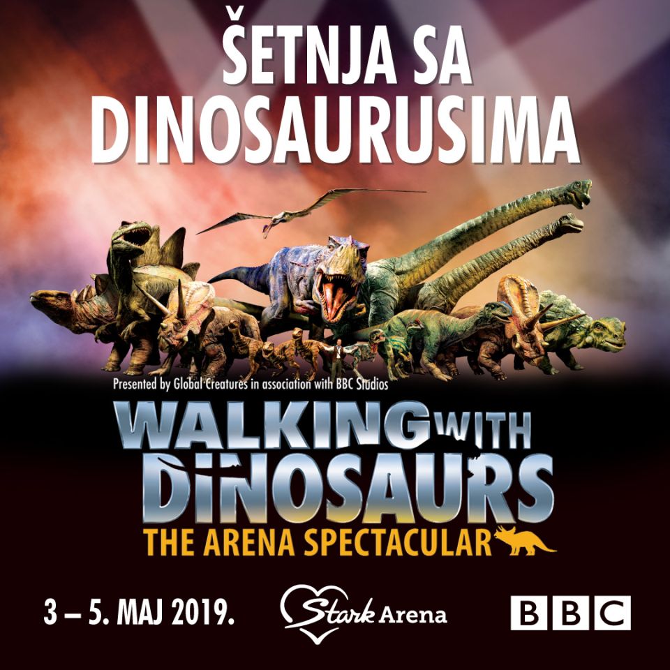 Walk with dinosaurs 03 – 05.05.2019. Stark arena