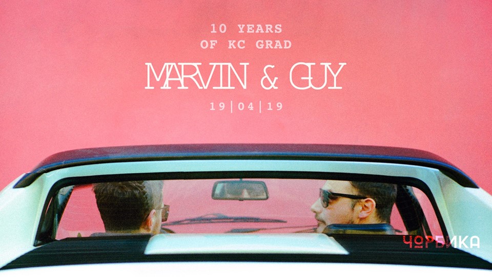 Marvin & Guy // 10 years of KC Grad 19.04.2019