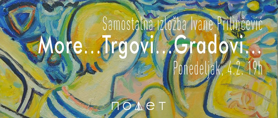 More…Trgovi…Gradovi… Iva Prlinčević  04.02 – 11.03.2019. Polet