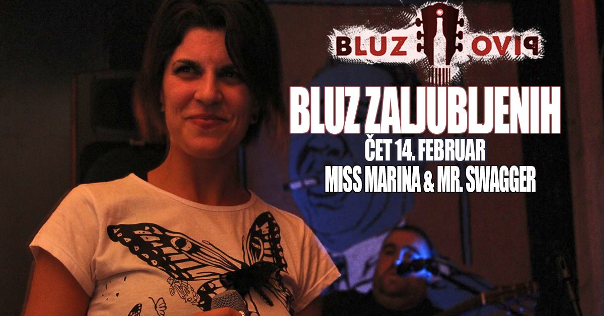 Bluz Zaljubljenih // Miss Marina & Mr. Swagger 14.02.2019.Bluz i pivo