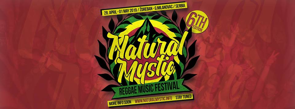 Natural Mystic / Reggae Festival 28.04 – 01.05.2019. G. Milanovac