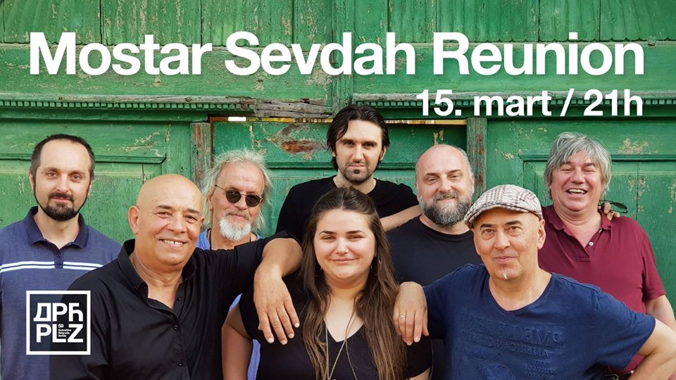 Mostar Sevdah Reunion 15.03.2019. Dorćol Platz