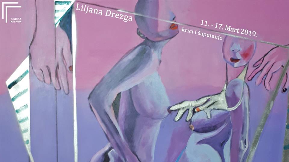 Ljiljana Drezga – Cries and Whispers 11 – 17.03.2019.KC Grad