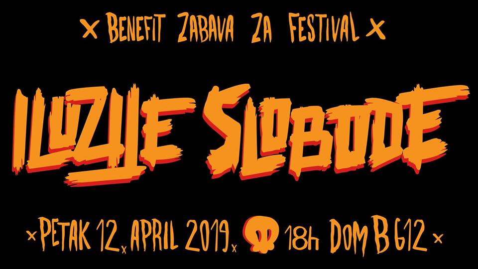 Benefit zabava za festival "Iluzije slobode"  12.04.2019. dom b612