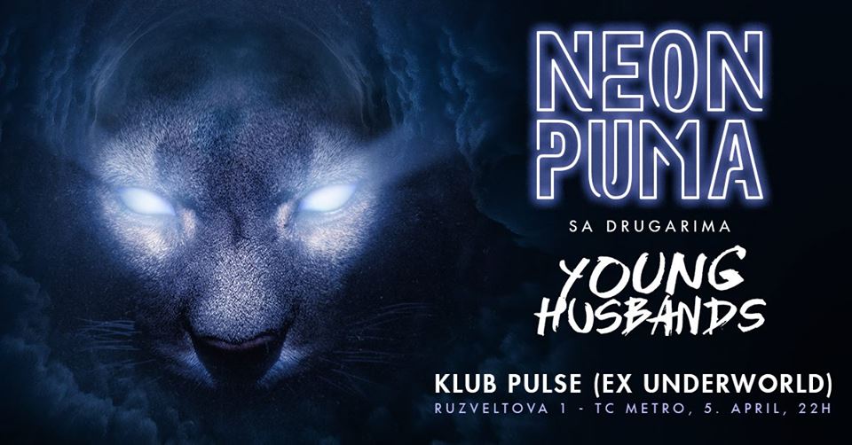 Neon Puma & Young Husbands uživo 05.04.2019.Pulse club