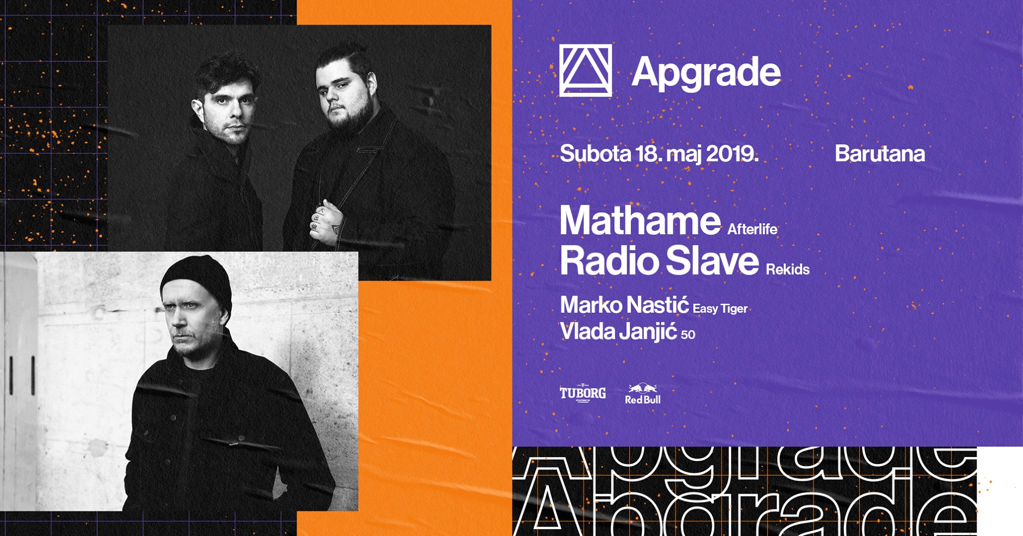 Apgrade with Mathame, Radio Slave, Marko Nastić 18.05.2019. Barutana