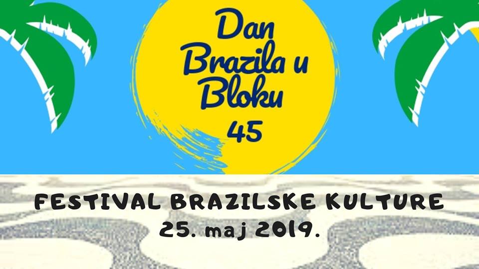 Dan Brazila 25.05.2019. Bloku 45