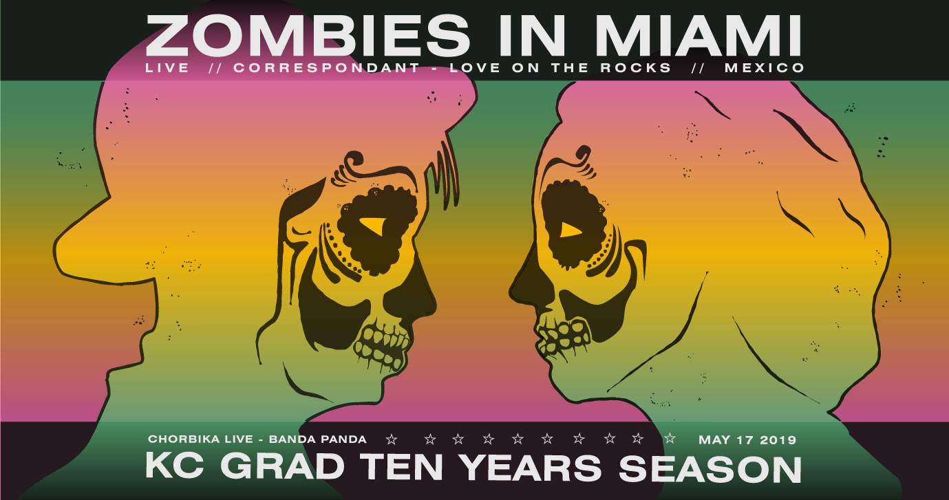 Zombies in Miami LIVE (Mexico) 17.05.2019. Kc grad
