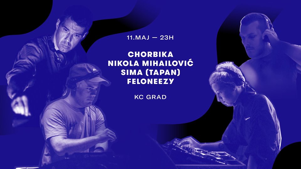 Sima (Tapan) / Feloneezy / Chorbika / Nikola Mihailović 11.05.2019.KC Grad
