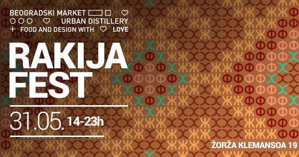 Rakija Fest 31.05.2019. Beogradski Market