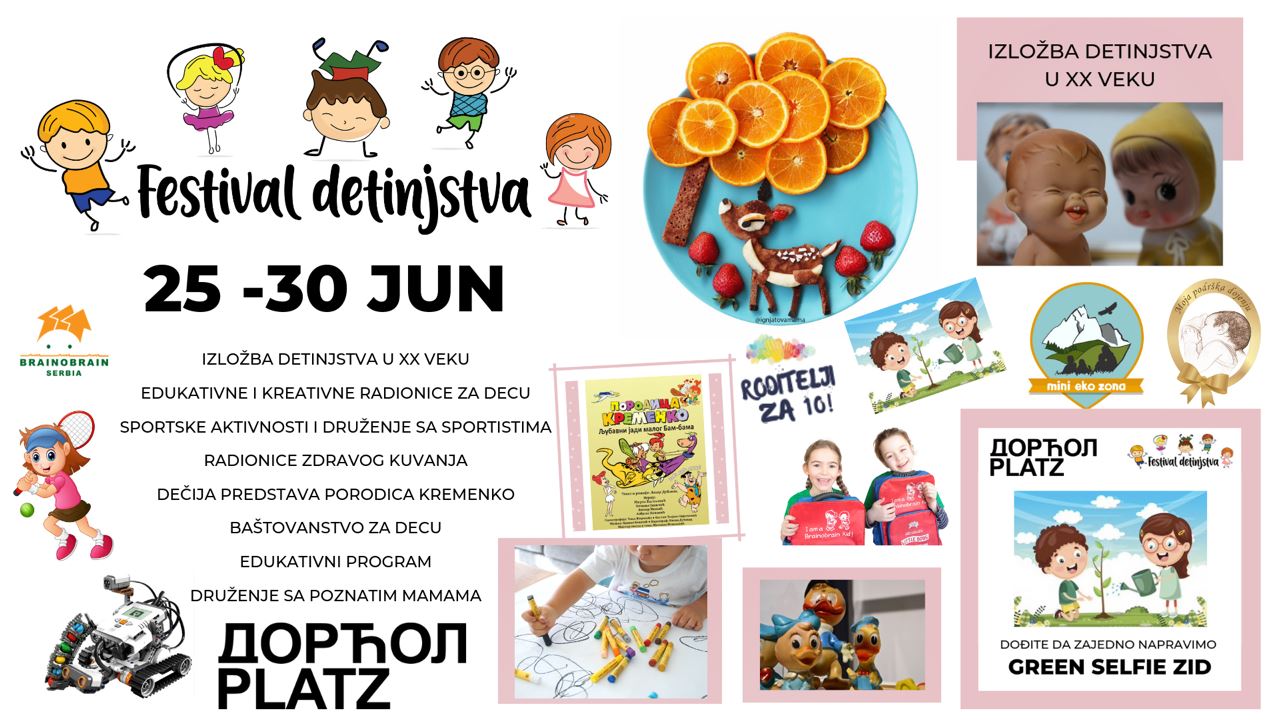 Prvi Festival detinjstva 25 – 30.07.2019. Dorcol Platz