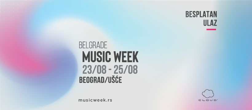 Belgrade Music Week / 23-25.08. / Ušće