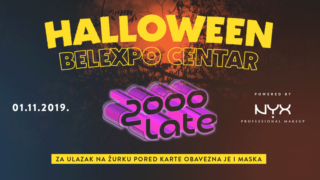 2000late – Halloween! 01.11.2019. Belexpo