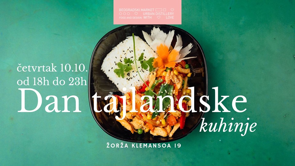 Thai Cuisine Day 10/10/2019 Belgrade Market