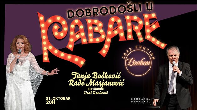 Dobrodošli u kabare // Tanja Bošković i Rade Marjanović 31.10.2019. Jazz Kantini Lisabon