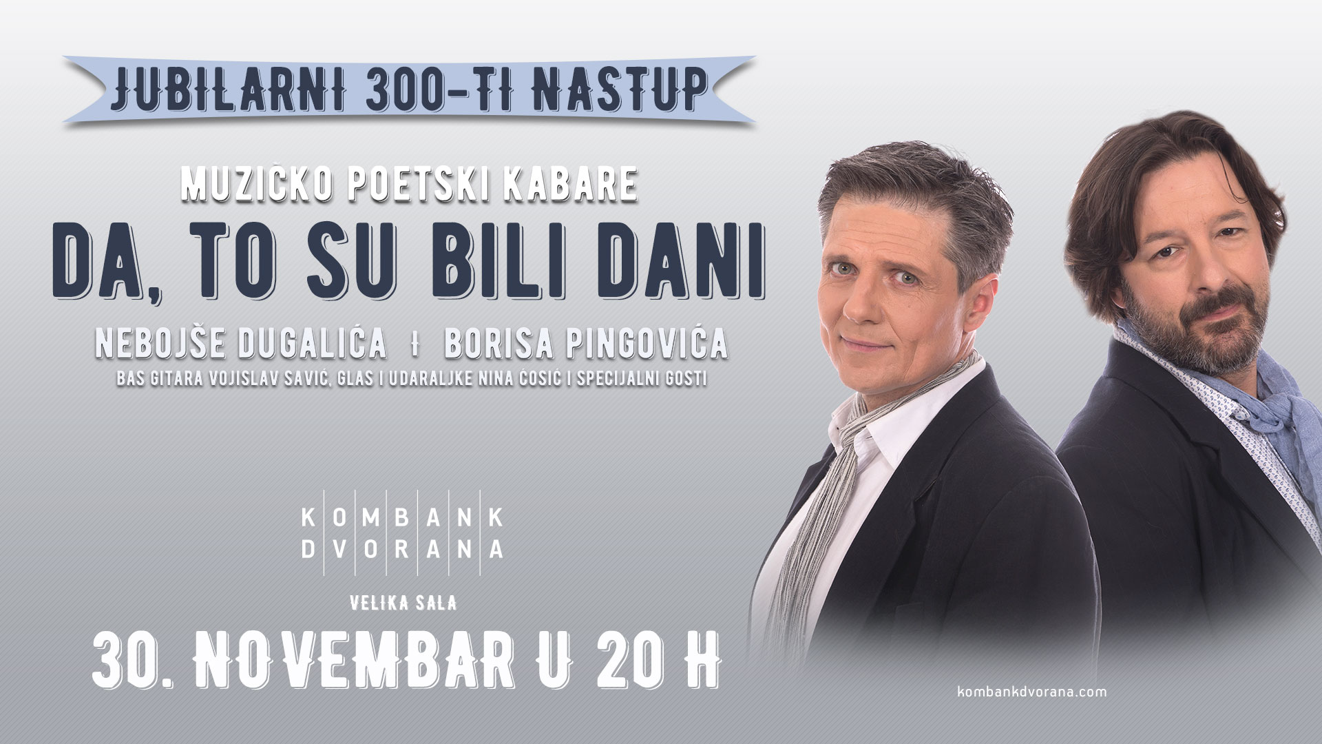 Muzičko poetski kabare "Da, to su bili dani" 30.11.2019.Kombank dvorana