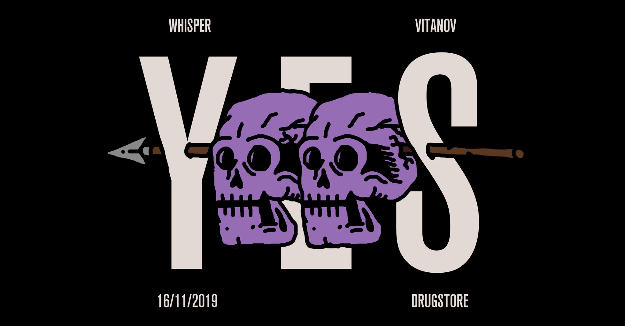 YES: Stevie Whisper & Vitanov All Night 16.11.2019. Drugstore