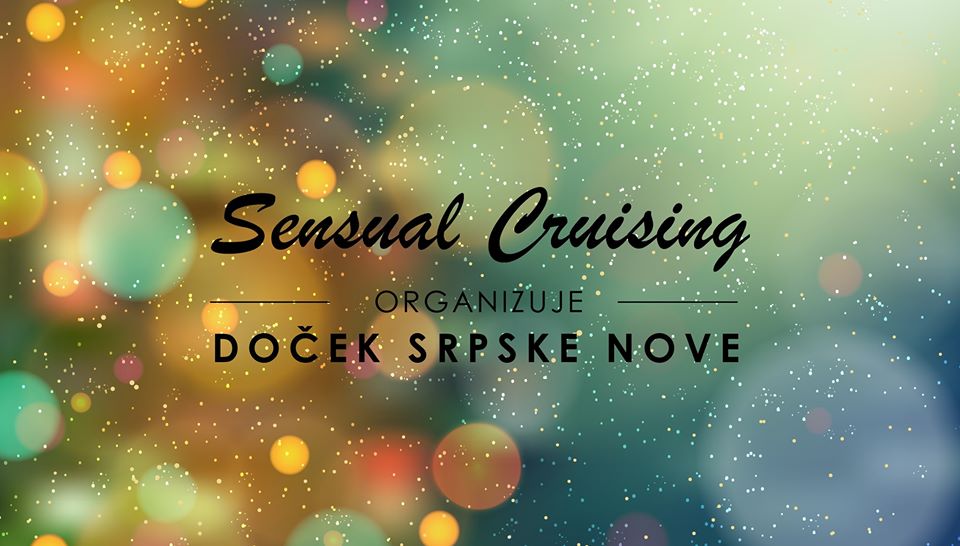 Doček srpske nove // 13.01 // Sensual Cruising