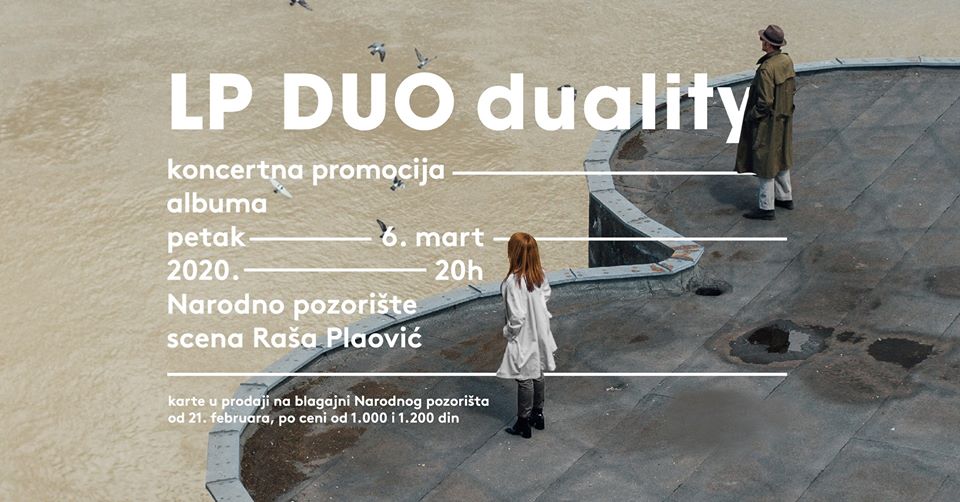 LP Duo – koncertna promocija albuma "Duality" 06.03.2020. Narodno pozorište